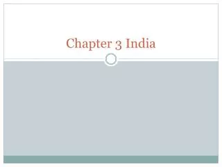 Chapter 3 India
