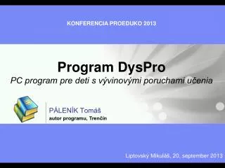 Program DysPro PC program pre deti s vývinovými poruchami učenia