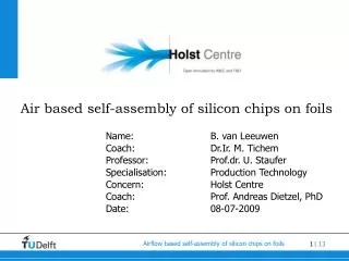Air based self-assembly of silicon chips on foils