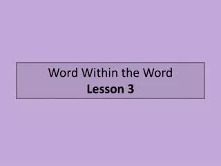 Word Within the Word Lesson 3