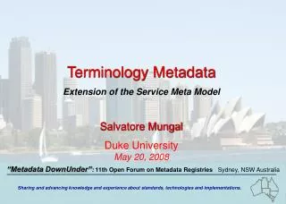 Terminology Metadata Extension of the Service Meta Model Salvatore Mungal Duke University