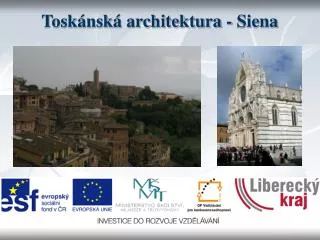 Toskánská architektura - Siena