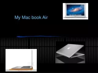 My Mac book Air