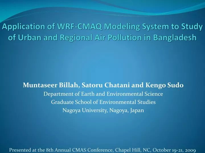 application of wrf cmaq modeling system to study of urban and regional air pollution in bangladesh