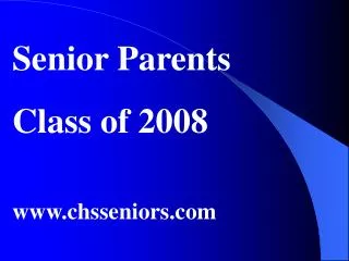 Senior Parents Class of 2008 chsseniors