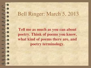 Bell Ringer: March 5, 2013