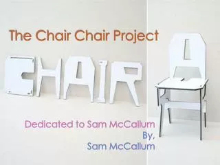 The Chair Chair Project
