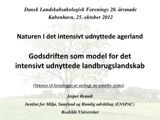 Jesper Brandt Institut for Miljø , Samfund og Rumlig udvikling (ENSPAC) Roskilde Universitet