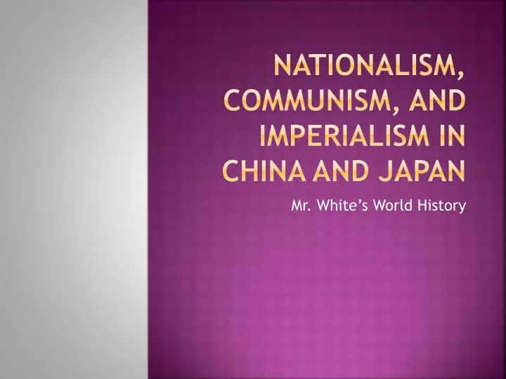 nationalism communism and imperialism in china and japan