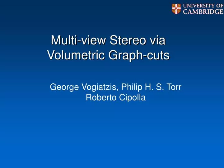 multi view stereo via volumetric graph cuts