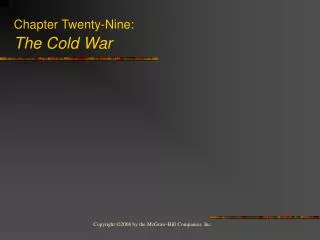 Chapter Twenty-Nine: The Cold War
