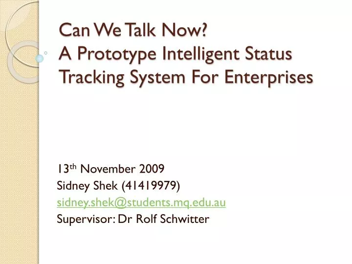 can we talk now a prototype intelligent status tracking system for enterprises