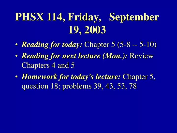 phsx 114 friday september 19 2003