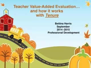 Teacher Value-Added Evaluation… and how it works with Tenure