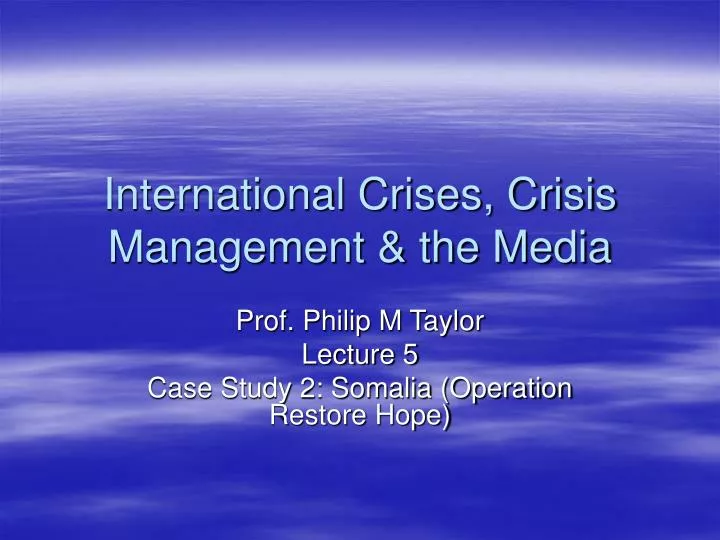 international crises crisis management the media