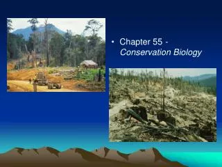 Chapter 55 - Conservation Biology