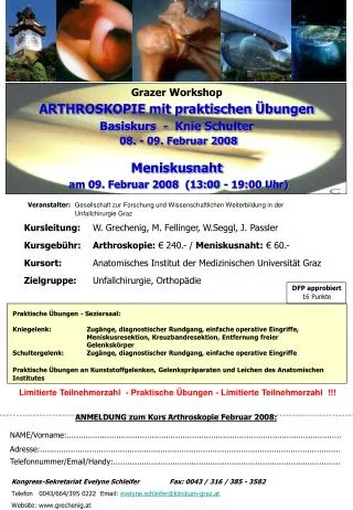 ANMELDUNG zum Kurs Arthroskopie Februar 2008: