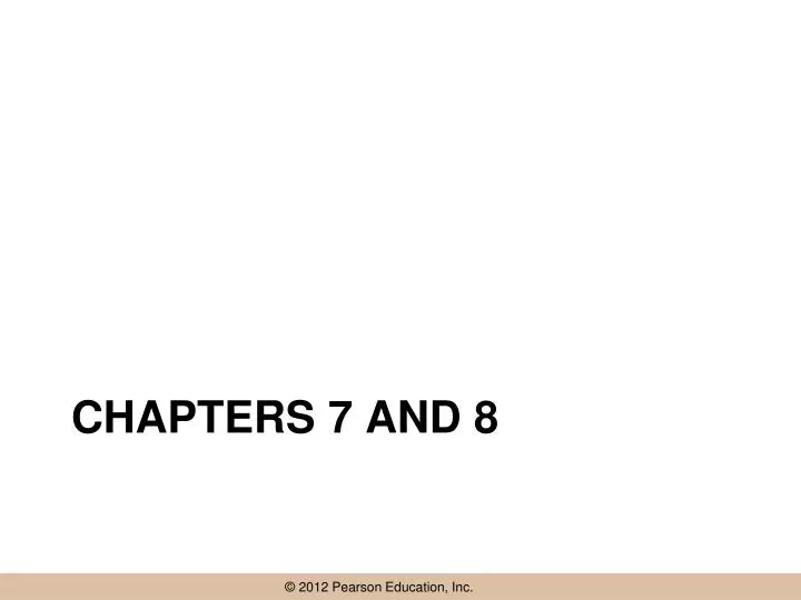 chapters 7 and 8