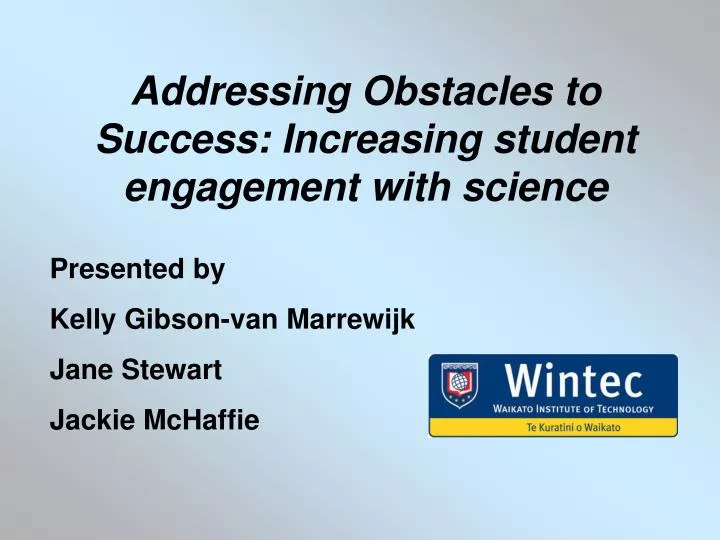 addressing obstacles to success increasing student engagement with science