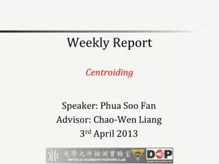 Weekly Report Centroiding