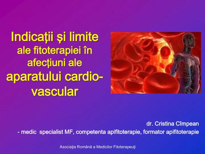 indica ii i limite ale fitoterapiei n afec iuni ale aparatului cardio vascular
