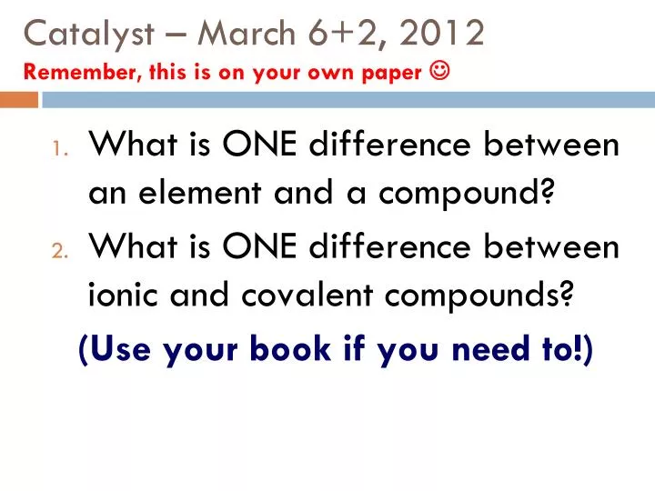 catalyst march 6 2 2012 remember this is on your own paper