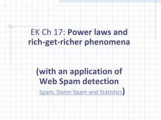 EK Ch 17: Power laws and rich-get-richer phenomena (with an application of
