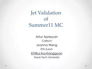 Jet Validation of Summer11 MC