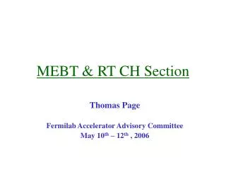 MEBT &amp; RT CH Section