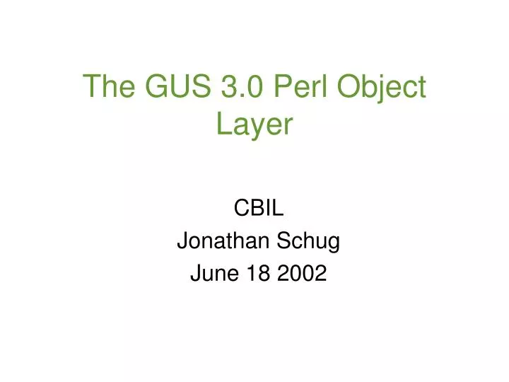 the gus 3 0 perl object layer