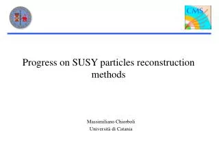 Progress on SUSY particles reconstruction methods