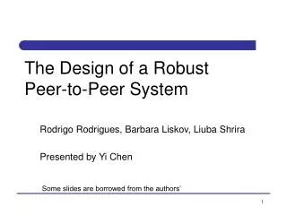 The Design of a Robust Peer-to-Peer System