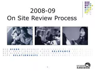 2008-09 On Site Review Process