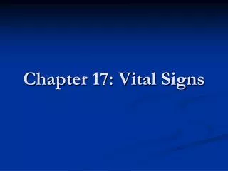 Chapter 17: Vital Signs
