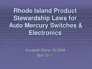 Rhode Island Product Stewardship Laws for Auto Mercury Switches &amp; Electronics