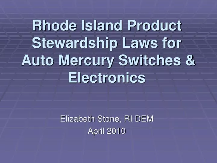 rhode island product stewardship laws for auto mercury switches electronics