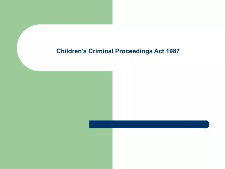 children s criminal proceedings act 1987