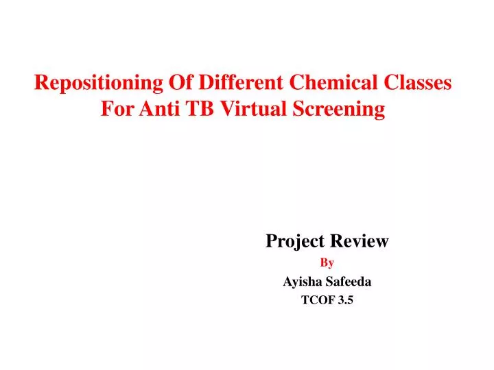 repositioning of different chemical classes for anti tb virtual screening