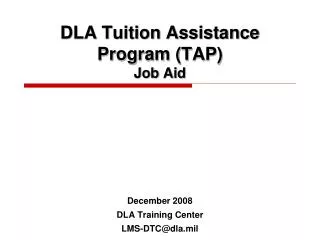 DLA Tuition Assistance Program (TAP) Job Aid
