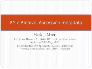 KY e-Archive: Accession metadata