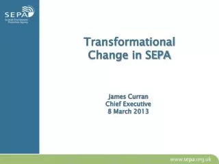 Transformational Change in SEPA