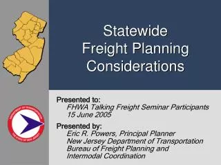 Presented to: FHWA Talking Freight Seminar Participants 15 June 2005 Presented by: