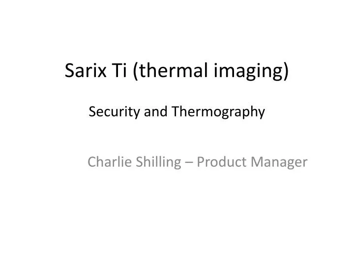 sarix ti thermal imaging security and thermography