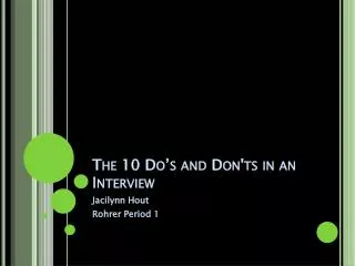 The 10 Do’s and Don'ts in an Interview