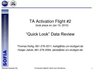 TA Activation Flight #2 (took place on Jan 15, 2010) “Quick Look” Data Review