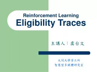 Reinforcement Learning Eligibility Traces