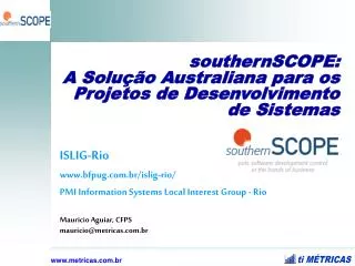 southernSCOPE: A Solução Australiana para os Projetos de Desenvolvimento de Sistemas