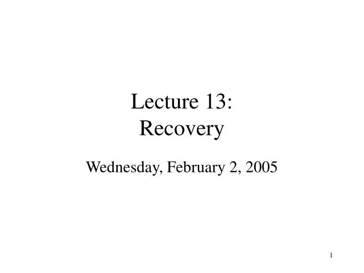 lecture 13 recovery