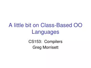 A little bit on Class-Based OO Languages