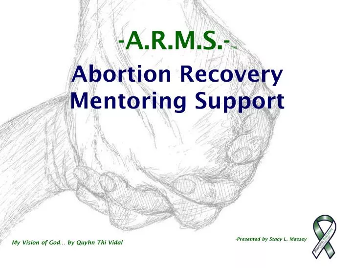 a r m s tm abortion recovery mentoring support